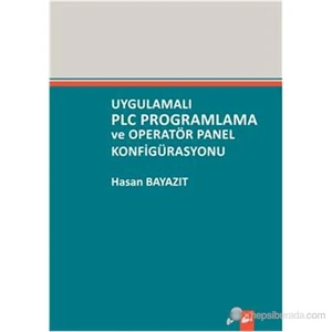 Uygulamalı PLC Programlama ve Operatör Panel Konfigürasyonu