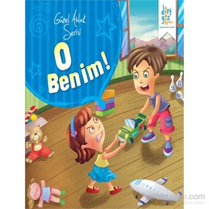 Güzel Ahlak Serisi ”O Benim!”