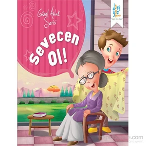 Güzel Ahlak Serisi ”Sevecen Ol”