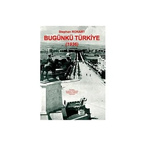 Bugünkü Türkiye (1936)-Stephan Ronart
