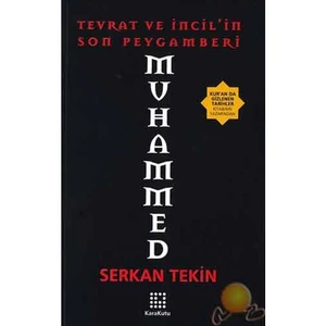 Muhammed / Tevrat Ve İncil'in Son Peygamberi