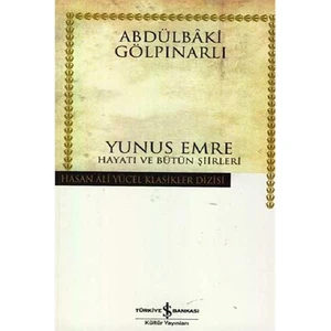 Yunus Emre Hayatı Ve Bütün Şiirleri – Ciltli - Abdülbaki Gölpınarlı