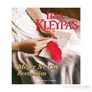 Meğer Ne Çok Sevmişim - Lisa Kleypas