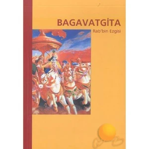 Bagavatgita - Rab'bin Ezgisi