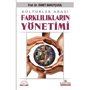 Kültürler Arası Farklılıkların Yönetimi - İsmet Barutçugil