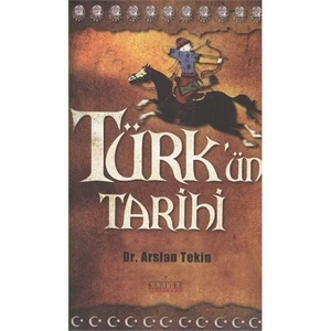 Türk'Ün Tarihi-Arslan Tekin