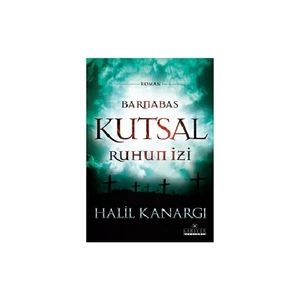 Kutsal Ruhun İzi-Halil Kanargı