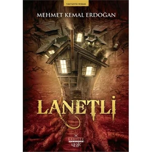 Lanetli-Mehmet Kemal Erdoğan