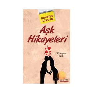 Hayatın İçinden Aşk Hikayeleri