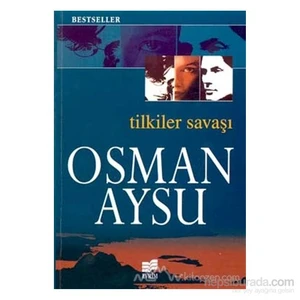 Tilkiler Savaşı-Osman Aysu