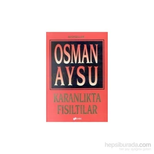Karanlıkta Fısıltılar-Osman Aysu
