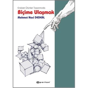 Endüstri Ürünleri Tasarımında Biçime Ulaşmak