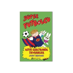 Süper Futbolcu: Kötü Elektronik Tavşanlar-Judy Brown