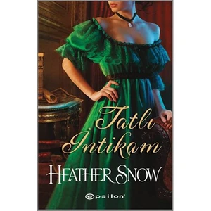Tatlı İntikam - Heather Snow