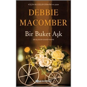 Bir Buket Aşk - Debbie Macomber
