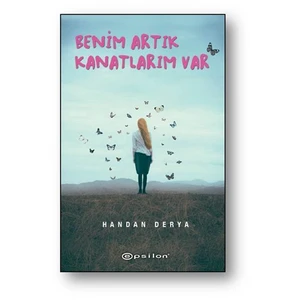 Benim Artık Kanatlarım Var-Handan Derya