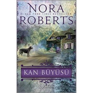 Kan Büyüsü - Nora Roberts