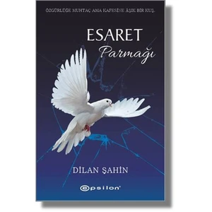 Esaret Parmağı - Dilan Şahin