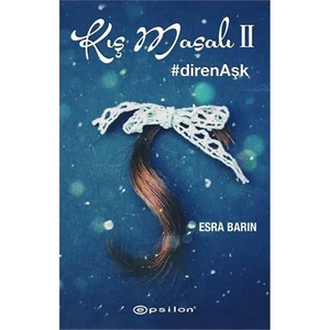 Kış Masalı 2: #Direnaşk - Esra Barın