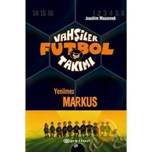 Vahşiler Futbol Takımı / Yenilmez Markus
