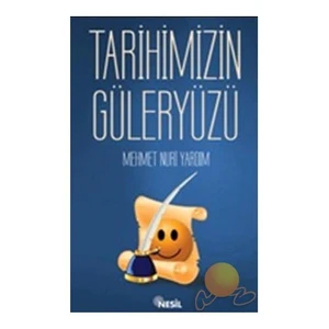 Tarihimizin Güler Yüzü-Mehmet Nuri Yardım