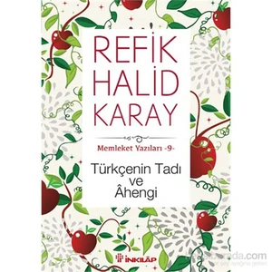 Türkçenin Tadı Ve Ahengi Memleket Hikayeleri 9 - Refik Halid Karay