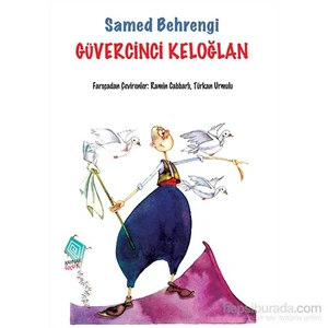 Güvercinci Keloğlan-Samed Behrengi