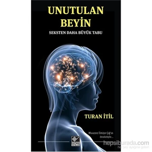Unutulan Beyin-Turan İtil