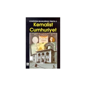 Kemalist Cumhuriyet Komintern Belgelerinde Türkiye 2