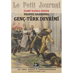 Fransız Basınında Genç, Türk Devrimi-Habip Hamza Erdem