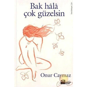 Bak Hala Cok Güzelsin - Onur Caymaz