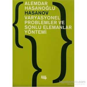 Varyasyonel Problemler Ve Sonlu Elemanlar Yöntemi-Alemdar Hasanoğlu