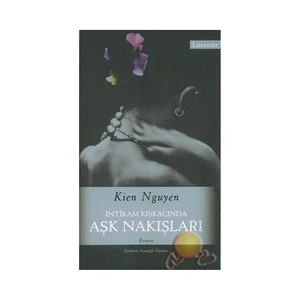 İntikam Kıskacında Aşk Nakışları  - Kien Nguyen