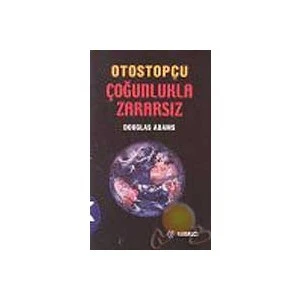 Otostopçu 5: Çoğunlukla  Zararsız