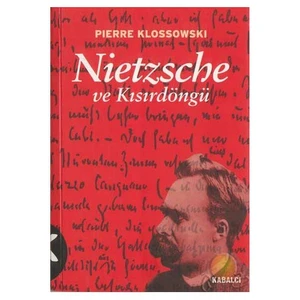 Nietzsche Ve Kısırdöngü