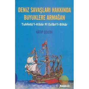 Deniz Savaşları Hakkında Büyüklere Armağan