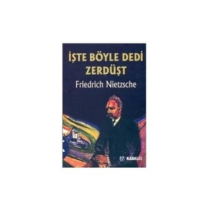 İşte Böyle Dedi Zerdüşt (Ciltsiz)