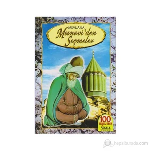 Mesnevi'Den Seçmeler-Mevlana Celaleddin Rumi