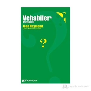 Vehabiler'İn Ortaya Çıkışı-Jean Raymond