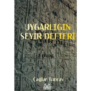 UYGARLIĞIN SEYİR DEFTERİ