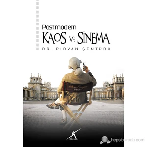 Postmodern Kaos Ve Sinema-Rıdvan Şentürk