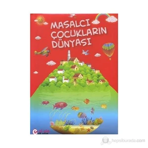 Masalcı Çocukların Dünyası