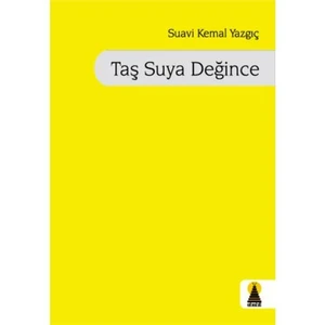 Taş Suya Değince