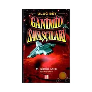 Ganimid Savaşçıları-M. Semih Arıcı