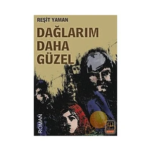 DAĞLARIM DAHA GÜZEL