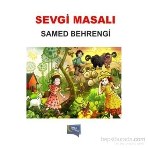 Sevgi Masalı - Samed Behrengi