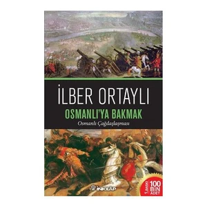 Osmanlı’ya Bakmak - İlber Ortaylı