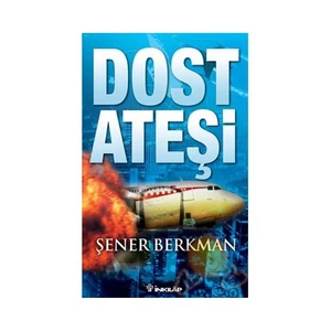 Dost Ateşi - Şener Berkman
