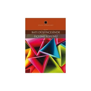Batı Düşüncesinde Üçleme Sorunu-Sadık Türker