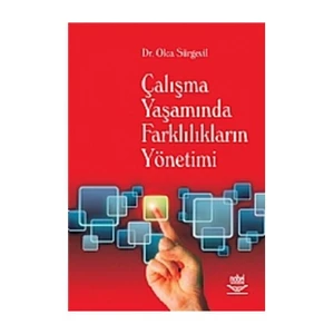 Çalışma Yaşamında Farklılıkların Yönetimi-Olca Sürgevil Dalkılıç